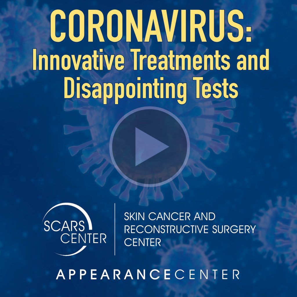 Coronavirus - Innovative Treatments and Disappointing Tests